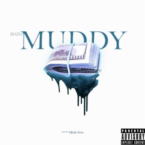 Muddy | Boomplay Music