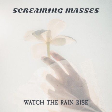 Watch the Rain Rise | Boomplay Music