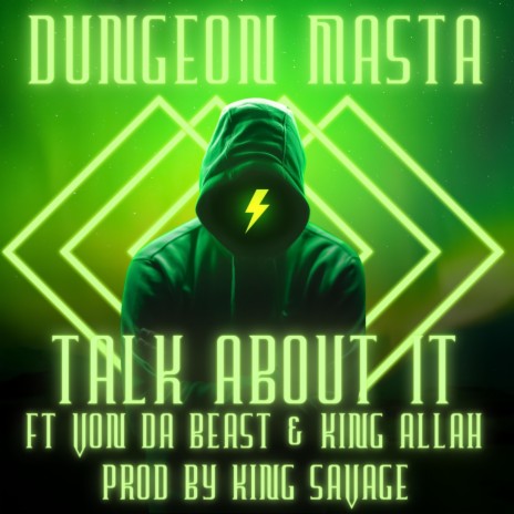 Talk About It ft. Von Da Beast & King Allah | Boomplay Music