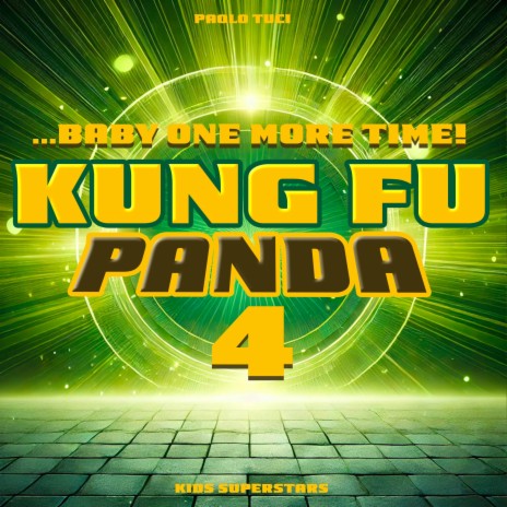 ...Baby One More Time! (from Kung Fu Panda 4) (Extended Version) ft. Kids Superstars | Boomplay Music