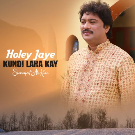 Holey Jaye Kundi Laha Kay | Boomplay Music