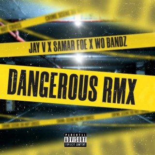 DANGEROUS RMX