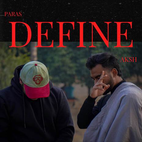 DEFINE ft. Paras | Boomplay Music