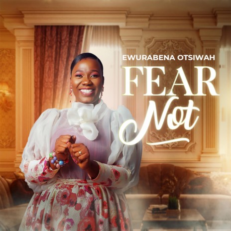 FEAR NOT | Boomplay Music