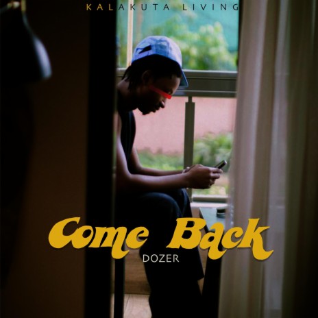 COME BACK | Boomplay Music