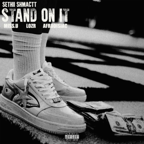 Stand On It ft. Sethii Shmactt | Boomplay Music