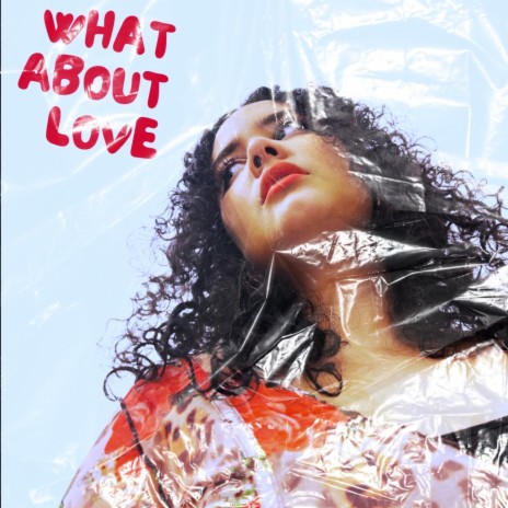 What About Love | Boomplay Music