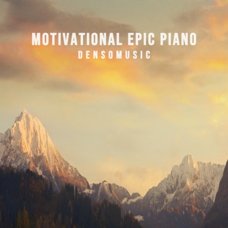Motivational Epic Piano