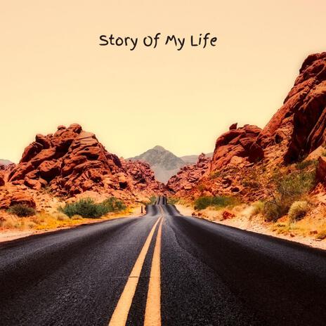 Story Of My Life | Boomplay Music