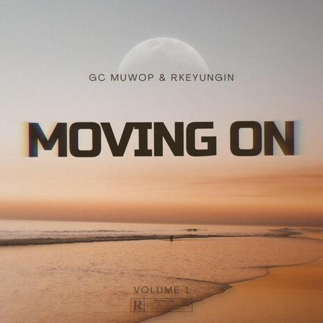 Moving on ft. GC Muwop | Boomplay Music