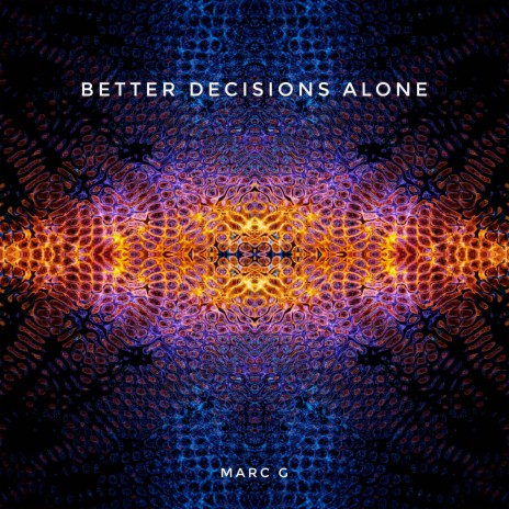 Better Decisions Alone | Boomplay Music