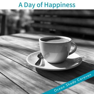 A Day of Happiness