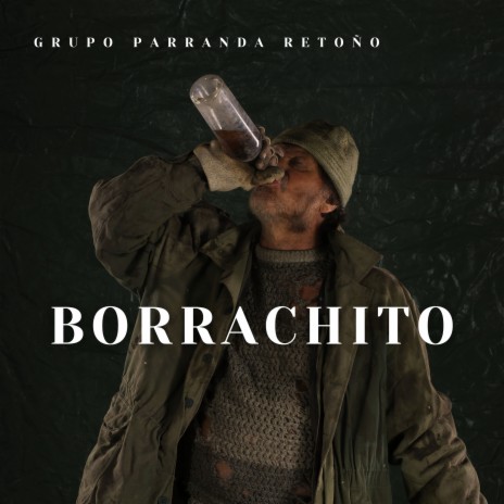 Borrachito | Boomplay Music