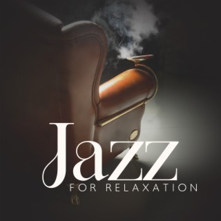 Jazz For Relaxation