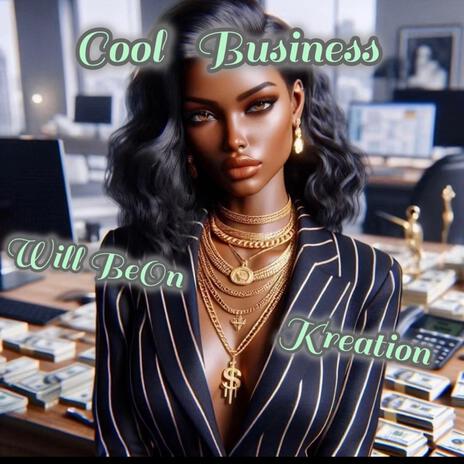 Cool Business ft. Will BeOn | Boomplay Music