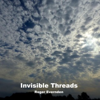 Invisible Threads