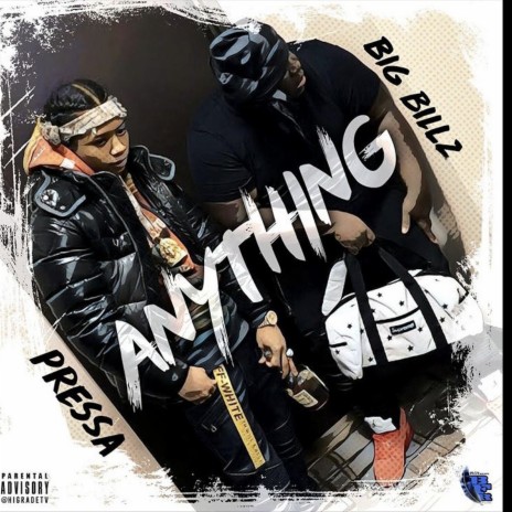 Anything ft. Pressa | Boomplay Music