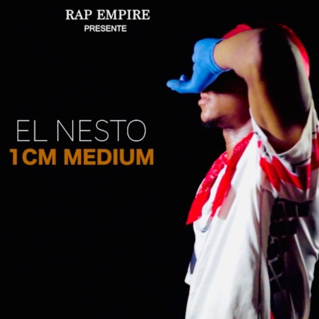 EL Nesto, 1CM MEDIUM | Boomplay Music