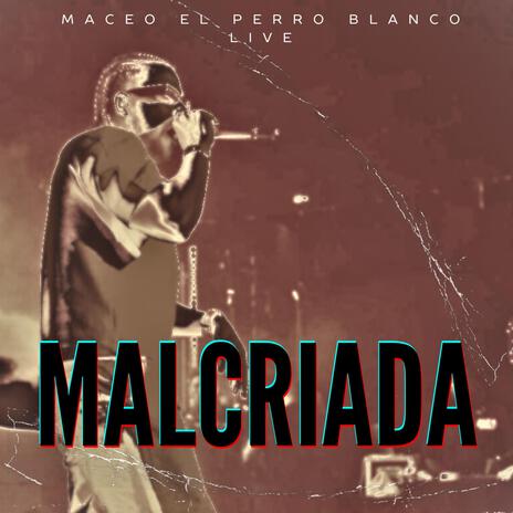 malcriada (live) | Boomplay Music