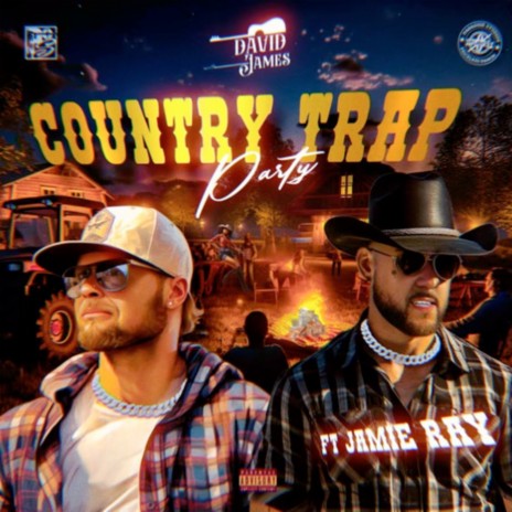 Country Trap Party ft. Jamie Ray | Boomplay Music