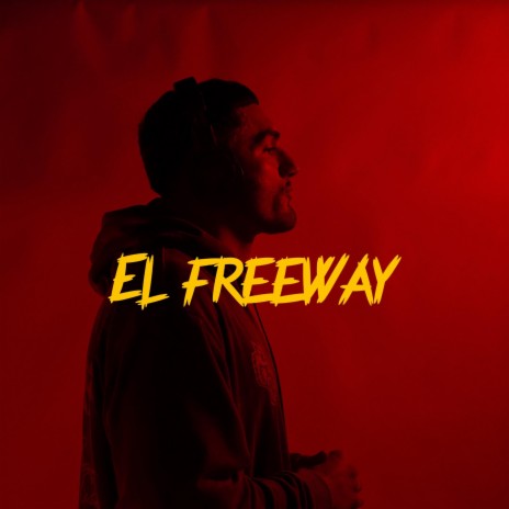 El Freeway | Boomplay Music