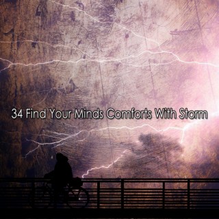 34 Find Your Minds Comforts With Storm