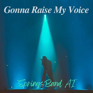 Gonna Raise My Voice (Demo)