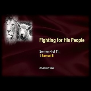 Fighting for His People (1 Samuel 5) ~ Pastor Brent Dunbar