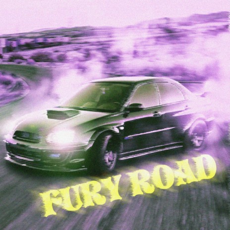 FURY ROAD | Boomplay Music