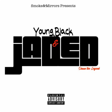 Young black & Jaded | Boomplay Music