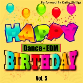 Happy Birthday (Dance/EDM), Vol. 5