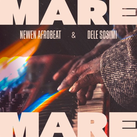 Mare Mare ft. Dele Sosimi | Boomplay Music