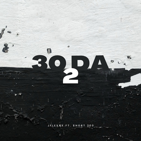 30 Da 2 ft. Short 200 | Boomplay Music