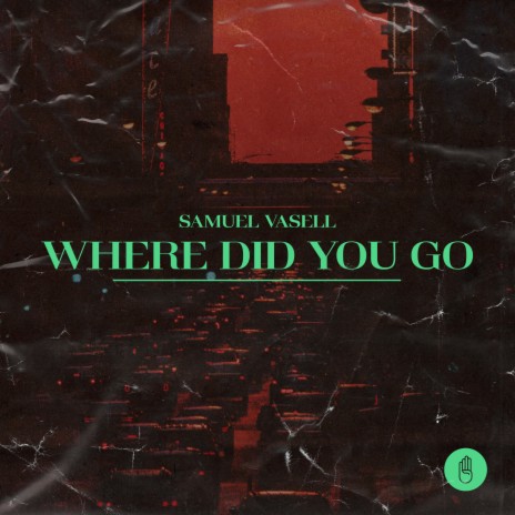 Where Did You Go | Boomplay Music