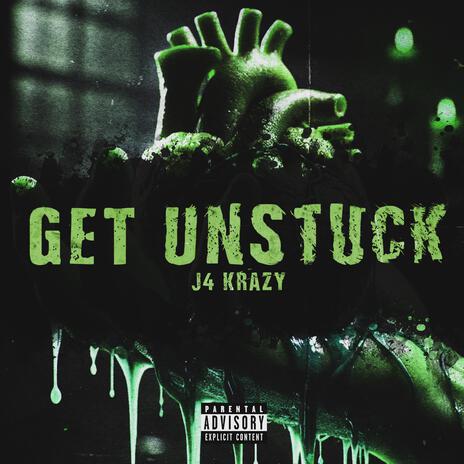 Get Unstuck | Boomplay Music