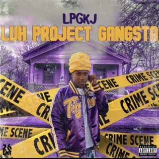 L.P.G. (Luh Project Gangsta)