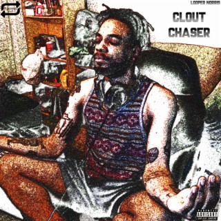 Clout Chaser