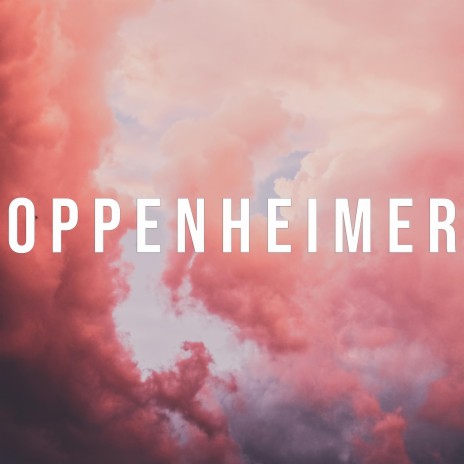 Oppenheimer Ambience