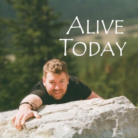 Alive Today | Boomplay Music