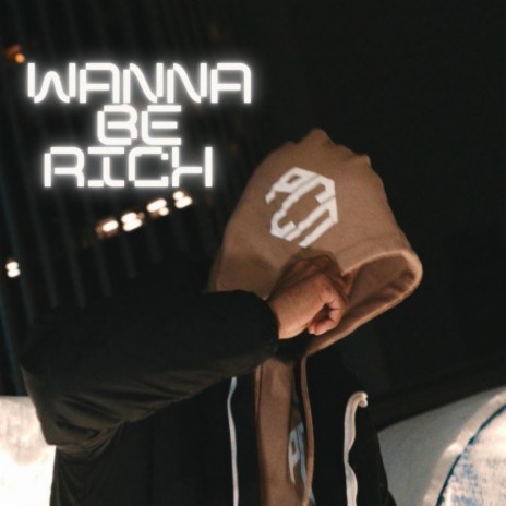 Wanna be Rich