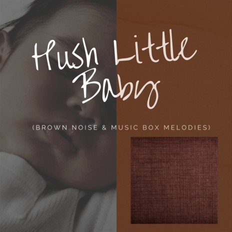 Brown Noise Music Box - Calm Crying Baby