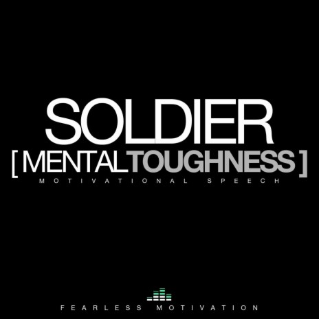 Soldier (Mental Toughness) [Motivational Speech] [feat. Peter a Azaare] | Boomplay Music