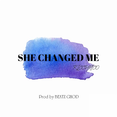 She Changed Me