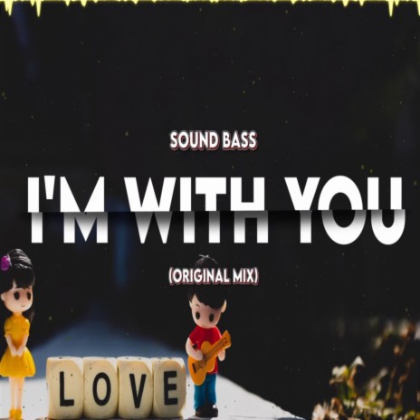 When I'm with You | Boomplay Music