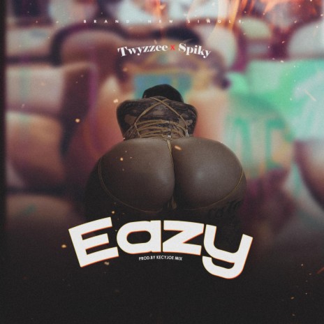 Eazy ft. Spiky | Boomplay Music
