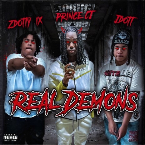Real Demons ft. Zdotty6ix & Jdott B | Boomplay Music