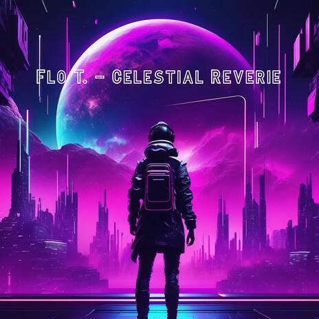 Celestial Reverie | Boomplay Music