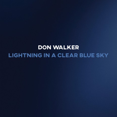 Lightning in a Clear Blue Sky | Boomplay Music