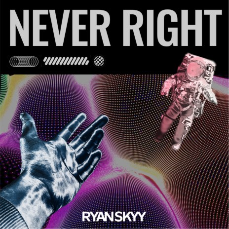 Never Right | Boomplay Music