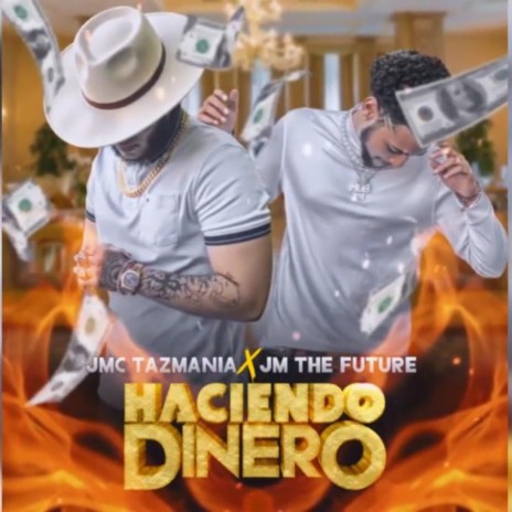 Haciendo Dinero ft. Jm The future | Boomplay Music